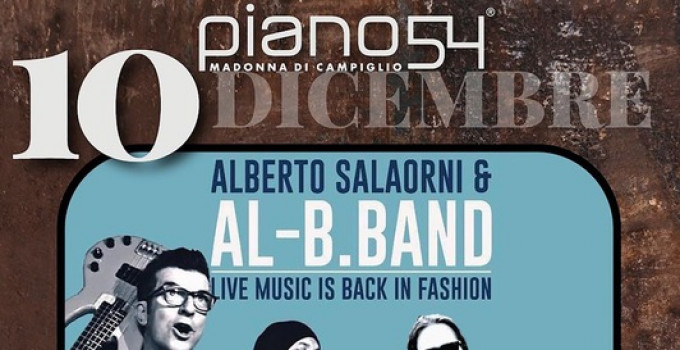 10/12 Al-B.Band fa cantare ed emozionare Piano 54 - Madonna di Campiglio (TN)