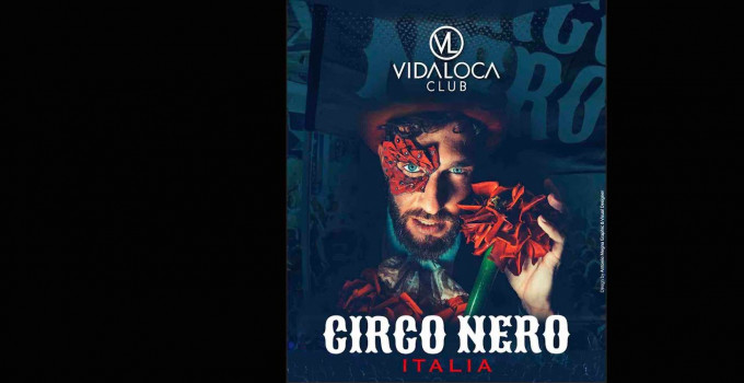 25/3  Circo Nero Italia al Vidaloca - Pantano - Petilia Policastro (KR)