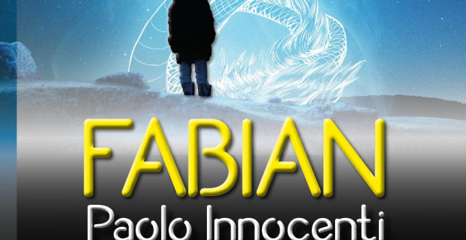 Intervista a Paolo Innocenti, autore del romanzo “Fabian”.