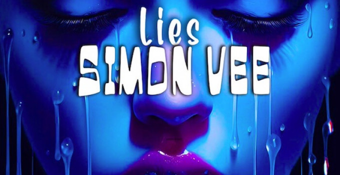 SIMON VEE:  si balla con "LIES" (Atomika - Jaywork Music Group)