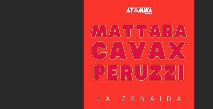 "La Zenaida", nuova bomba Latin House per Mattara, Cavax & Peruzzi su Atomika - Jaywork