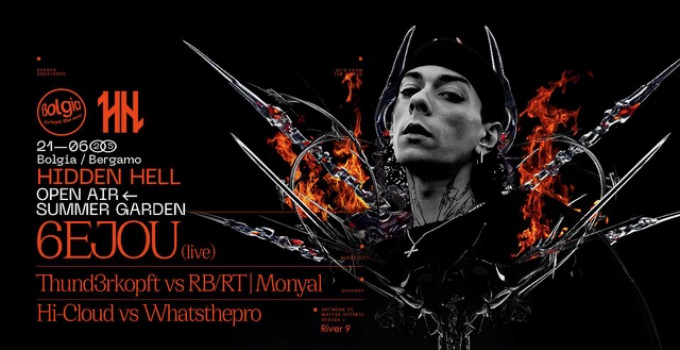 21/6 6ejou + Hidden Hell fanno ballare Bolgia - Bergamo