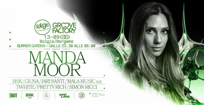 13/09  Manda Moor – Groove Factory fa ballare Bolgia Summer Garden