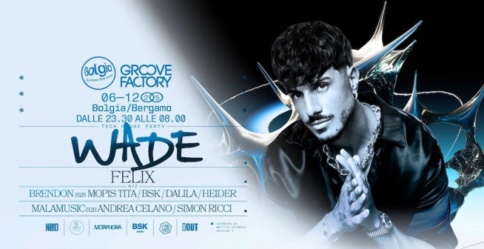 6/12 Wade + Felix @ Bolgia - Bergamo