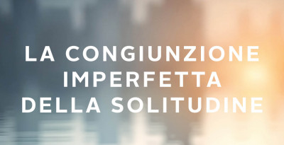 Intervista a Nicola Cincotta, autore del romanzo “La congiunzione imperfetta della solitudine”.